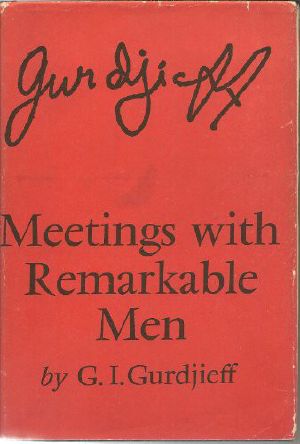 [All and Everything 02] • Meetings With Remarkable Men